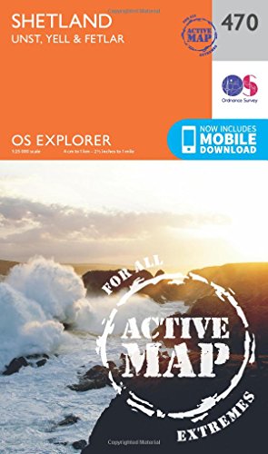 Shetland - Unst, Yell and Fetlar (OS Explorer Active Map, Band 470)