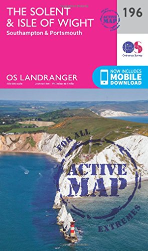 The Solent & the Isle of Wight, Southampton & Portsmouth (OS Landranger Active Map, Band 196)