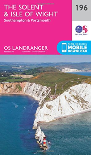 The Solent & the Isle of Wight, Southampton & Portsmouth (OS Landranger Map, Band 196)