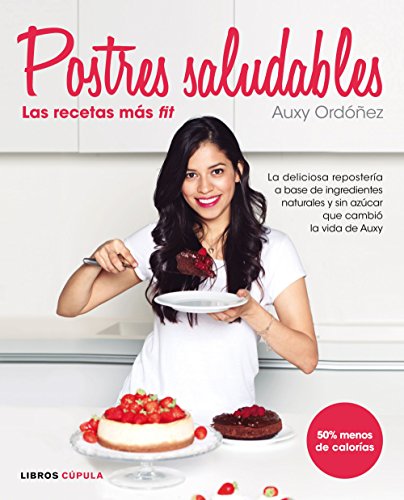 Postres Saludables : las recetas más fit (Cocina)