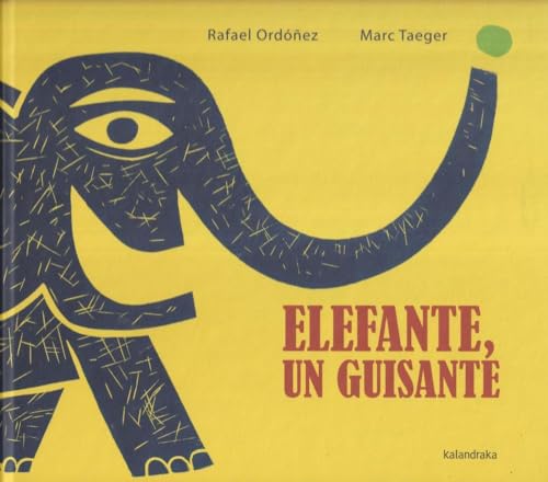 Elefante, un guisante (libros para soñar)