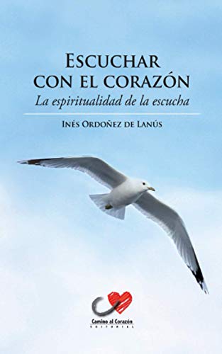 Escuchar con el corazón: La espiritualidad de la escucha von Independently published