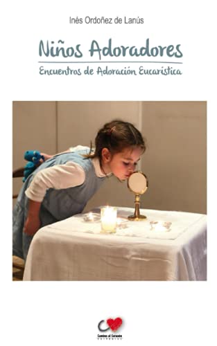 Niños adoradores: Encuentro de adoración eucarística