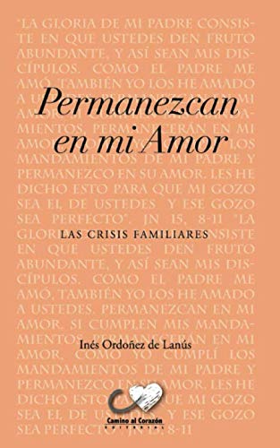 Permanezcan en mi Amor: Las crisis familiares (Pequeños libros, Band 3) von Independently published