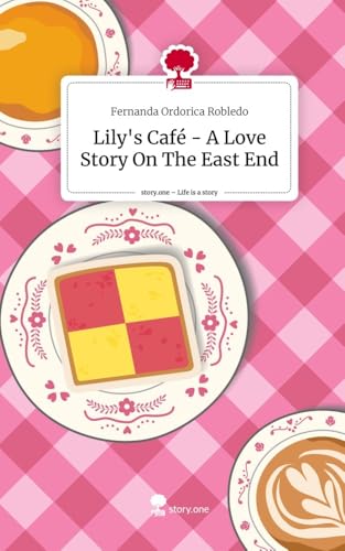 Lily's Café - A Love Story On The East End. Life is a Story - story.one
