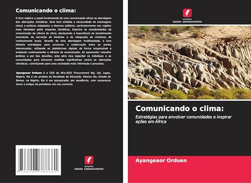 Comunicando o clima:: Estratégias para envolver comunidades e inspirar ações em África von Edições Nosso Conhecimento
