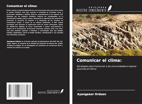 Comunicar el clima:: Estrategias para involucrar a las comunidades e inspirar acciones en África von Ediciones Nuestro Conocimiento