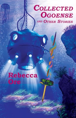Collected Ogoense and Other Stories von Aqueduct Press