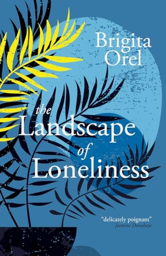 The Landscape of Loneliness von Cinnamon Press