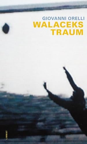 Walaceks Traum: Roman