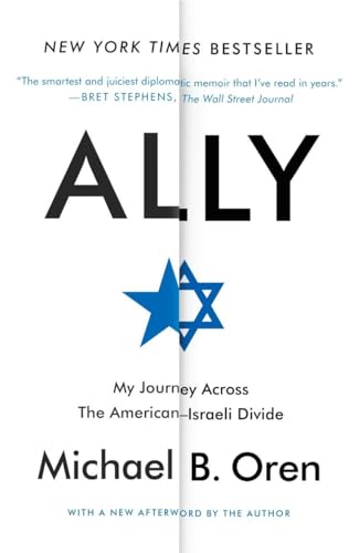 Ally: My Journey Across the American-Israeli Divide Ally: My Journey Across the American-Israeli Divide