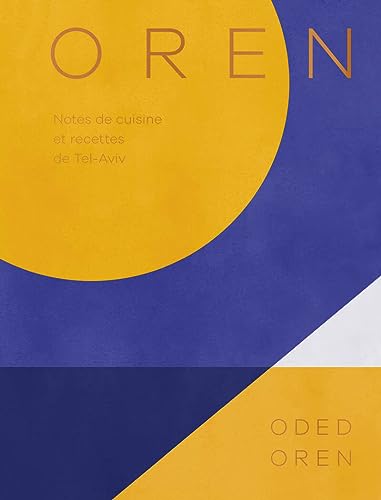 Oren, Notes de cuisine et recettes de Tel-Aviv
