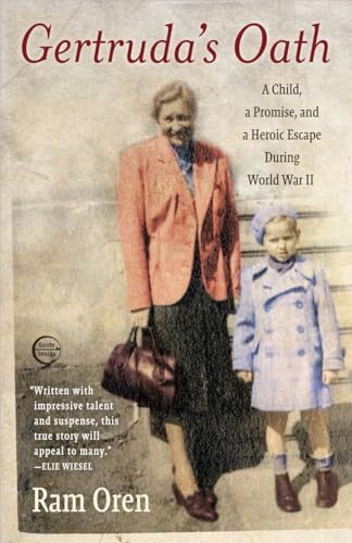Gertruda's Oath: A Child, a Promise, and a Heroic Escape During World War II von Doubleday