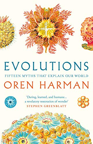 Evolutions: Fifteen Myths That Explain Our World Evolutions: Fifteen Myths That Explain Our World von Apollo