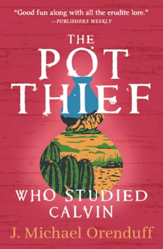 The Pot Thief Who Studied Calvin (The Pot Thief Mysteries) von Open Road Integrated Media, Inc.