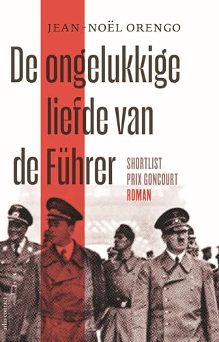 De ongelukkige liefde van de Führer: roman von Atlas Contact