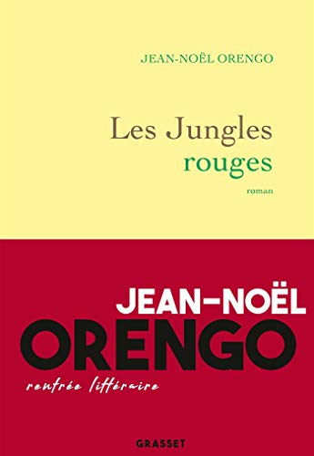 Les Jungles rouges: roman von GRASSET