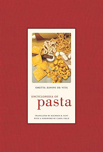 Encyclopedia of Pasta: Volume 26 (California Studies in Food and Culture, Band 26)