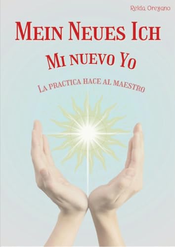 Mein Neues Ich Mi Nuevo Yo (Mujeres): La Practica hace al Maestro von tredition