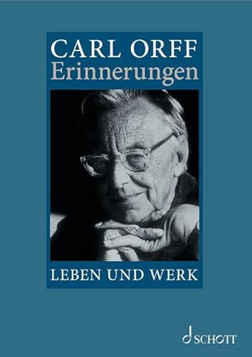 Carl Orff: Erinnerungen