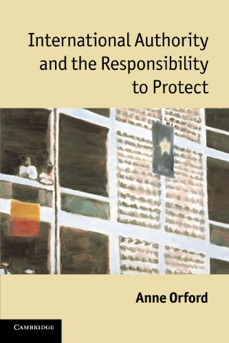 International Authority and the Responsibility to Protect von Cambridge University Press