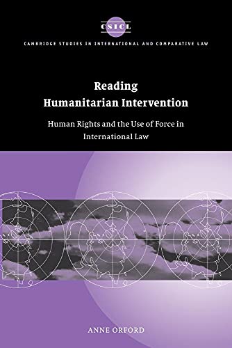 Reading Humanitarian Intervention: Human Rights and the Use of Force in International Law (Cambridge Studies in International and Comparative Law) von Cambridge University Press