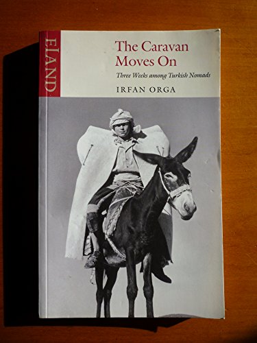 The Caravan Moves on