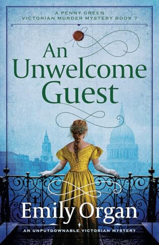 An Unwelcome Guest: An unputdownable Victorian mystery (A Penny Green Victorian Mystery, Band 7) von Storm Publishing