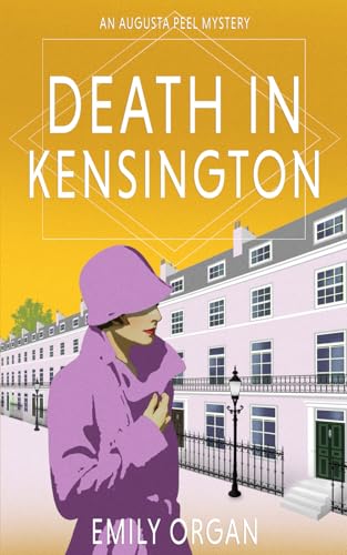Death in Kensington (Augusta Peel 1920s Mysteries, Band 8) von Emily Organ