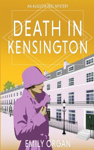 Death in Kensington (Augusta Peel 1920s Mysteries, Band 8)