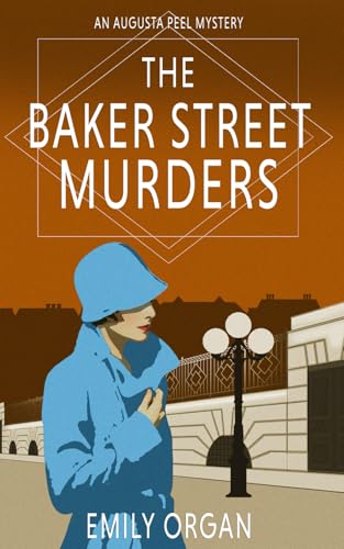 The Baker Street Murders (Augusta Peel 1920s Mysteries, Band 7)