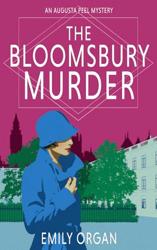 The Bloomsbury Murder (Augusta Peel 1920s Mysteries, Band 3)
