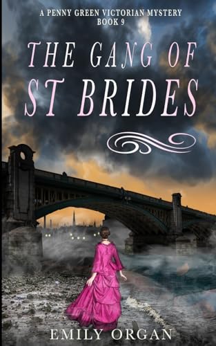 The Gang of St Bride's (Penny Green Victorian Mystery Series, Band 9)