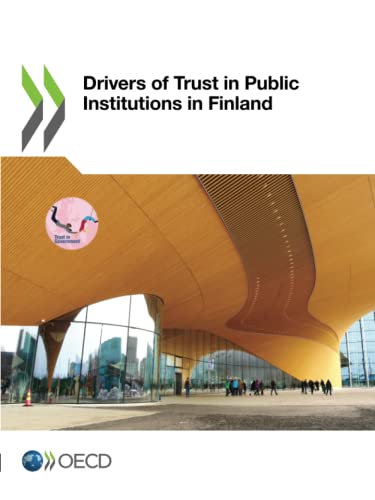 Drivers of Trust in Public Institutions in Finland (Building Trust in Public Institutions)
