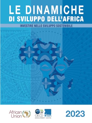 Le dinamiche di sviluppo dell'Africa 2023: Investire nello sviluppo sostenibile von OECD