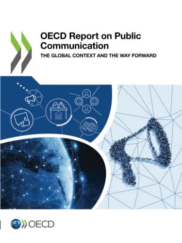 OECD Report on Public Communication: The Global Context and the Way Forward