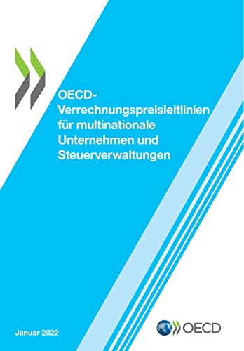 OECD-Verrechnungspreisleitlinien für multinationale Unternehmen und Steuerverwaltungen 2022