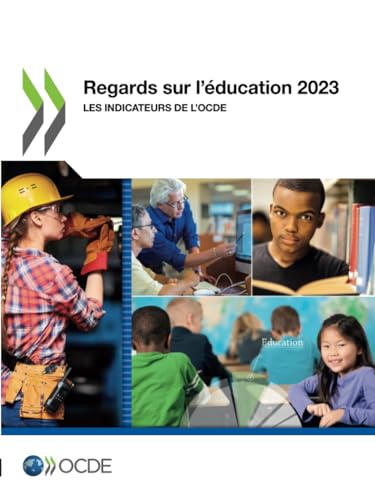 Regards sur l'éducation 2023: Les indicateurs de l'OCDE von OECD