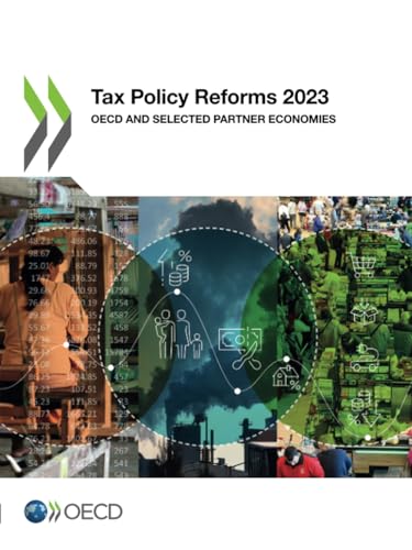 Tax Policy Reforms 2023: OECD and Selected Partner Economies von OECD