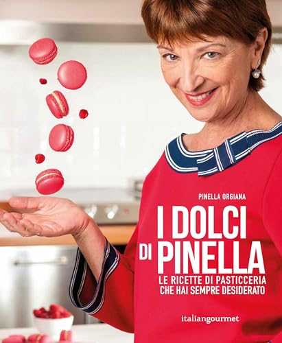 I dolci di Pinella (Extra) von Italian Gourmet