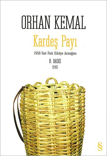 Kardes Payi: 1958 Sait Faik Hikaye Armağanı Kardes Payi: 1958 Sait Faik Hikaye Armağanı von Everest Yayinlari