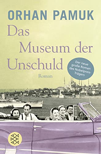 Das Museum der Unschuld: Roman von FISCHER Taschenbuch