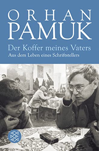 Der Koffer meines Vaters: Aus dem Leben eines Schriftstellers