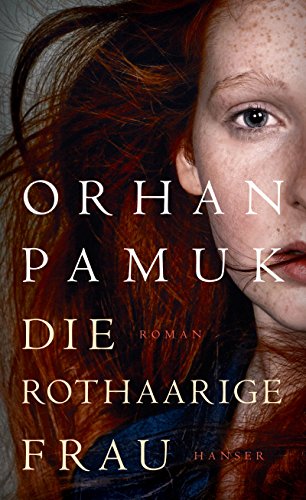 Die rothaarige Frau: Roman von HANSER FACHBUCHVERLAG