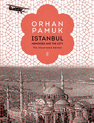 Istanbul: Memories and the City. The Illustrated Edition