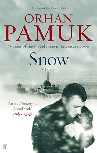 Snow: Winner of the Prix Medicis für ausländische Literatur 2006 von Faber & Faber