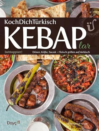 KochDichTürkisch ~ KEBAP lar von Doyç Verlag