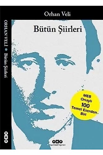 Bütün Şiirleri - Orhan Veli von Yapı Kredi Yayınları