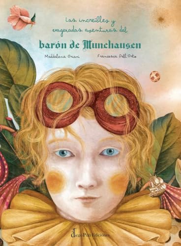 Las increíbles y exageradas aventuras del barón de Munchausen Las increíbles y exageradas aventuras del barón de Munchausen von DIEGO PUN EDICIONES