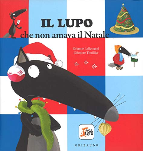 Il lupo che non amava il Natale. Amico lupo